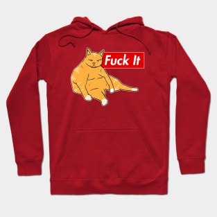 Fuck It Hoodie